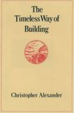 The Oxford University Press Timeless Way of Building, Hardcover