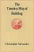 The Oxford University Press Timeless Way of Building, Hardcover