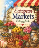 European Markets Coloring Book for Adults and Teens