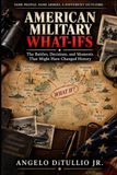 American Military History What-Ifs Paperback