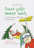 Einer Isensee Florian Gmbh Einer fehlt immer noch - Ein Oldenburger Wichtel in Dänemark