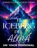 El iceberg del alma: un viaje personal