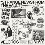 Strange Velcros - Strange News From The Vault (LP) (Limited Edition)