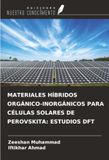 MATERIALES HÍBRIDOS ORGÁNICO-INORGÁNICOS PARA CÉLULAS SOLARES DE PEROVSKITA: ESTUDIOS DFT