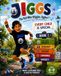 JIGGS, The Kid Who Wiggles Jiggles! EVERY CHILD IS SPECIAL (Book 1): A story about KINDNESS. FRIENDSHIP. COURAGE. CONFIDENCE. DIVERSITY