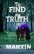 To Find The Truth