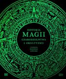 Historia magii, czarodziejstwa i okultyzmu