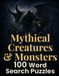 Mythical Creatures, Cryptids & Monsters Word Search: Large Print Puzzles Inspired by Mythology & Folklore