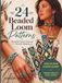 24 Beaded Loom Patterns: Beautiful Native-Inspired Bracelet Designs with Color Charts for Creative Beadwork