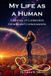 My Independently Published My Life as a Human Paperback