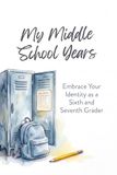 My Middle School Years