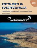 Fotolibro Fuerteventura Fotolibro: 60 Bellissime immagini della zona nord dell'isola