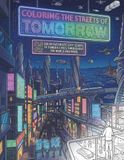 Coloring the Streets of Tomorrow