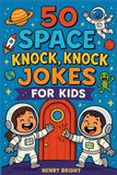 50 Independently Published 50 Space Knock, Knock Jokes for Kids