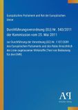 Antiphon Verlag Durchführungsverordnung (EU) Nr. 540/2011 der Kommission vom 25. Mai 2011 Paperback