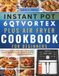 INSTANT POT 6QT VORTEX PLUS AIR FRYER COOKBOOK FOR BEGINNERS