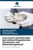 Verlag Unser Wissen Low-Level-Lasertherapie bei kieferorthopädischen Schmerzen und Behandlungsdauer