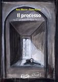 Il processo. Da «Le mie prigioni» di Silvio Pellico