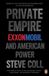 Private Penguin Books Limited Private Empire: ExxonMobil and American Power Paperback