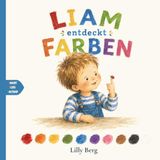 Liam Liam entdeckt Farben: Ein liebevoll illustriertes Farbenbuch für Kinder ab 2 Jahren