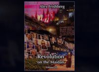Revolution on the Maidan, Volume III: Memorials, Barricades, and the Return of the Square, March 23 - October 14, 2014