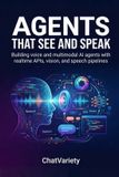Agents Applied LLM Engineering: Agents That See and Speak