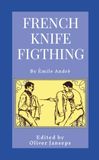 French Knife Fighting For Self-Defense