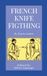 French Knife Fighting For Self-Defense