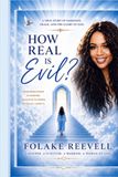 How Real Is Evil?: A True Story of Darkness, Grace, and the Glory of God.