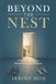 Beyond Independently Published Beyond The Nest: A Guide For Moms When Kids Leave Home