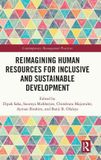 Reimagining Routledge Contemporary Management Practices- Reimagining Human Resources for Inclusive and Sustainable Development