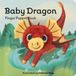 Baby Chronicle Books Baby Dragon: Finger Puppet Book