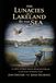 The Lunacies of a Lakeland by the Sea: A series of short stories about growing up in and around the town of Hornsea.
