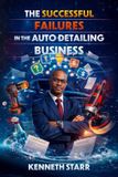 The Spines The Successful Failures in The Auto Detailing Business