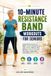 10-MINUTE Libri GmbH 10-Minute Resistance Band Workouts for Seniors