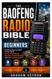 The Baofeng The Baofeng Radio Bible for Beginners