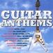 Guitar Various - Guitar Anthems