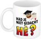 Bellatio Decorations Shoppartners Bv Had je niet gedacht he mok / beker wit - geslaagd / afstudeer cadeau