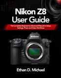 Nikon Z8 User Guide