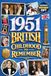 1951 A British Childhood to Remember