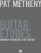 Pat Hal Leonard Corp Pat Metheny Guitar Etudes