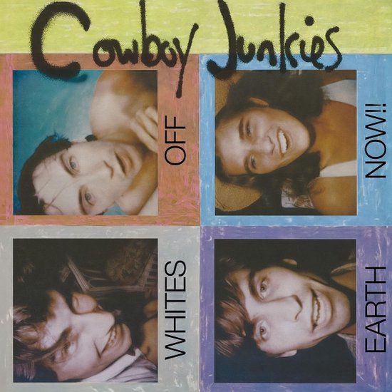 Whites Cowboy Junkies Whites Off Earth Now!!