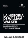 La Libri GmbH La historia de William Walker Paperback