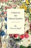 Colour Libri GmbH Colour in the Flower Garden