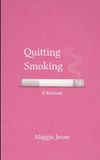 Quitting Bookleaf Publishing Quitting Smoking I Refrain Paperback