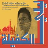 Kafilah Elevation Records M. Mashabi and his Kelana Ria Orchestra - Kafilah Nights: Malay-Arabic Variations from 1960s Indonesia (LP)