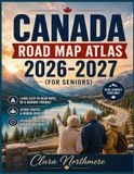 Canada Road Map Atlas 2026-2027 (Seniors)