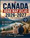 Canada Road Map Atlas 2026-2027 (Seniors)