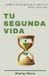 Tu Libri GmbH Tu segunda vida Paperback