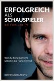 ERFOLGREICH tredition GmbH Erfolgreich ALS Schauspieler Bei Film Und TV / Paperback / 2026